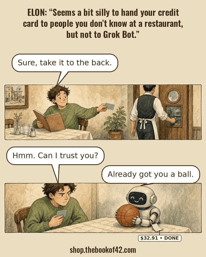Two-panel comic. Top: a diner hands a credit card to a waiter, who carries it into the kitchen. Bottom: the same person, card in hand, asks a small robot, Can I trust you? The robot holds a basketball and a receipt marked done and says, Already got you a ball.